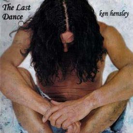 Ken Hensley, The Last Dance, 2003