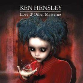 Ken Hensley, Love & Other Mysteries, 2012