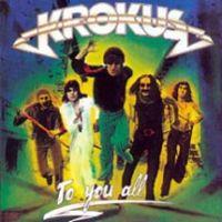 Krokus, To You All, 1977