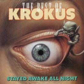 Krokus, Stayed Awake All Night  The Best, 1987