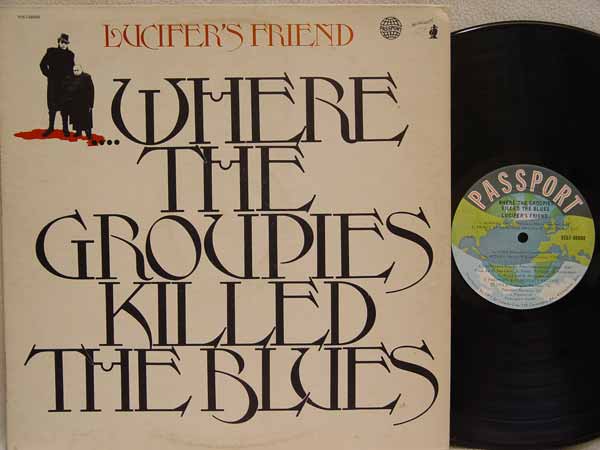 Lucifer's Friend, Where the Groupies Killed the Blues, 1975, Canada