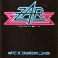 Zar, Live Your Life Forever, 1990