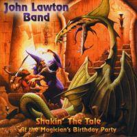 John Lawton Band, Shakin' the Tale, 2004