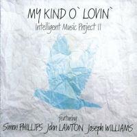 Intelligent Music Project II, My Kind of Lovin', 2014