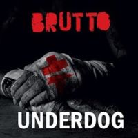 Brutto, Underdog, 2014