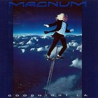 Magnum, Goodnight L.A., 1990