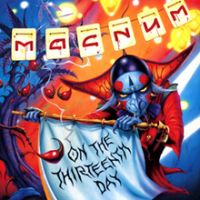 Magnum, On the 13th Day, 2012