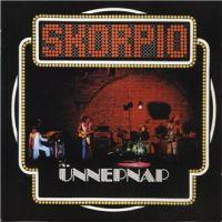 Skorpio, Unnepnap, 1976