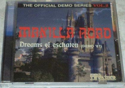 Manilla Road, The Official Demo Series Vol. 2 "Dreams Of Eschaton" Demo 81