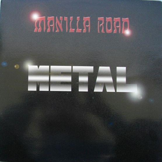 Manilla Road, Metal, 1982 .  