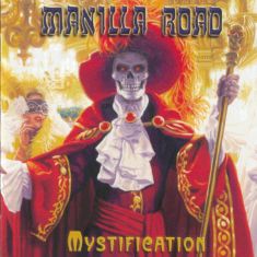 Manilla Road, Mystification, 1987 . , Sentinel Steel Records