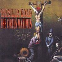 Manilla Road, The Circus Maximus, 1992 .