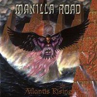 Manilla Road, Atlantis Rising, 2001 .