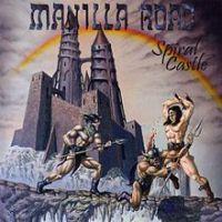 Manilla Road, Spiral Castle, 2002 .