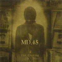 MD.45, The Craving