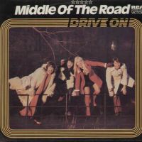 Middle Of The Road, Drive On, 1973