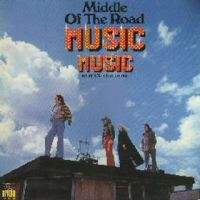 Middle Of The Road, Music Music, 1973