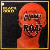 Middle Of The Road, Black Gold, 1976