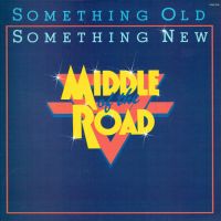 Middle Of The Road, Something Old Something New, 1981