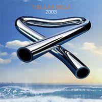 Mike Oldfield, Tubular Bells, 2003 .