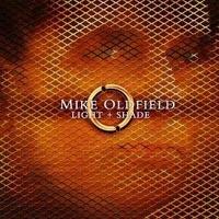 Mike Oldfield, Light + Shade, 2005 .