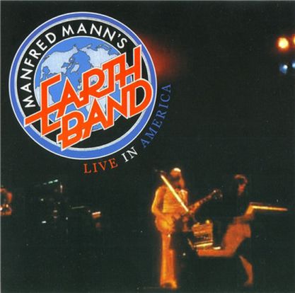 Manfred Mann's Earth Band, Live In America, UK, 2007 .