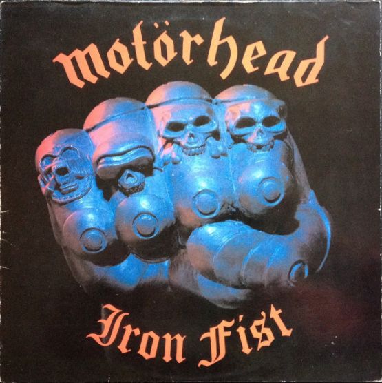 Motorhead, 1982, Iron Fist, Great Britain