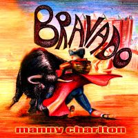 Manny Charlton, Bravado, 2000