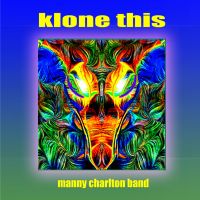 Manny Charlton Band, Klone This, 2003