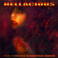 The Manny Charlton Band, Hellacious, 2013