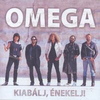 Omega, Kiabalj, Enekelj! 1967-2006, 2011