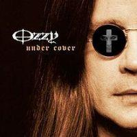 Ozzy Osbourne, Under Cover, 2005