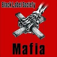 Black Label Society, Mafia, 2005