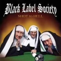 Black Label Society, Shot to Hell, 2006