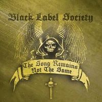 Black Label Society, The Song Remains Not The Same, 2011