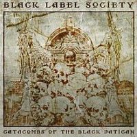 Black Label Society, Catacombs of the Black Vatican, 2014