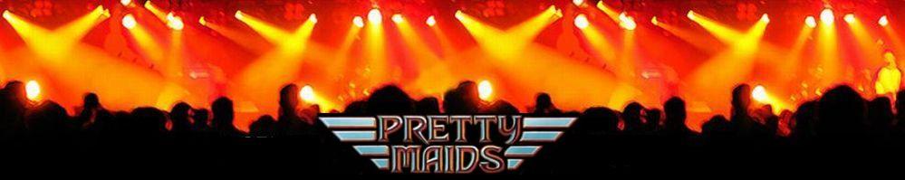   Pretty Maids