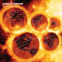 Procol Harum, The Well's on Fire, 2003 .