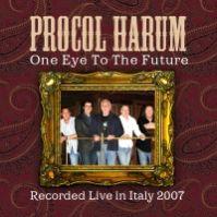 Procol Harum, One Eye to the Future, Live in Italy, 2008 .