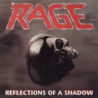 Rage, Reflections of a Shadow, 1990