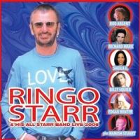 Ringo Starr And His All Starr Band Live 2006, 2008 .