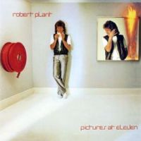 Robert Plant, Pictures at Eleven, 1982 .