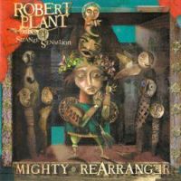 Robert Plant, Mighty ReArranger, 2005 .