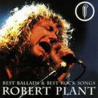 Robert Plant, Best Ballads & Best Rock Songs, 2002 .