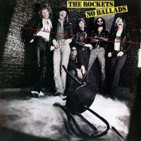 The Rockets, No Ballads, 1980