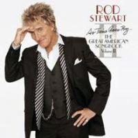 Rod Stewart, As Time Goes By: The Great American Songbook 2, 2003 .