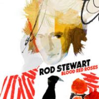 Rod Stewart, Blood Red Roses, 2018 .