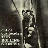 The Rolling Stones, Out of Our Heads, 1965