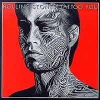 The Rolling Stones, Tattoo You, 1981