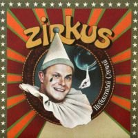  , Zirkus, 2005 .